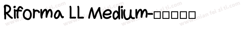 Riforma LL Medium字体转换